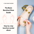 Basic Barefoot Shoe Guide + Sandal eBook