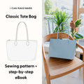 Bag Pattern + eBook - Classic Tote Bag