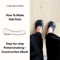 Tabi Patternmaking + Shoemaking eBook